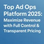 Ad Operations Platform