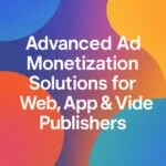 Monetization Solutions