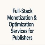 Monetization & Optimization