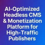 AI-Optimized Headless CMS